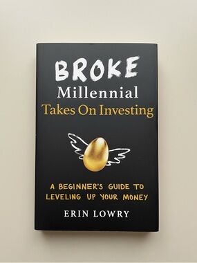 💰Broke Millennial | Takes on Investing by Erin Lowry